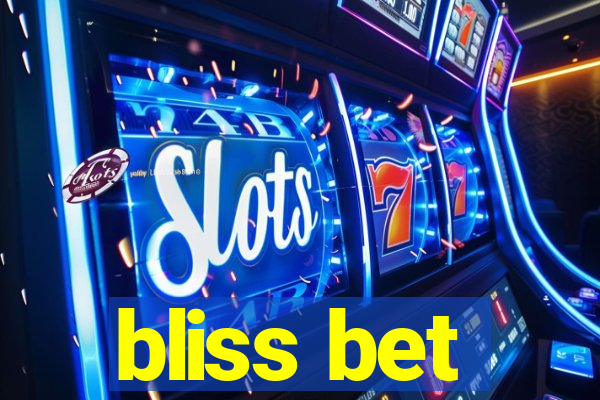 bliss bet
